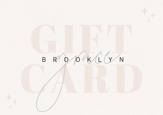 Brooklyn Grace Gift Card